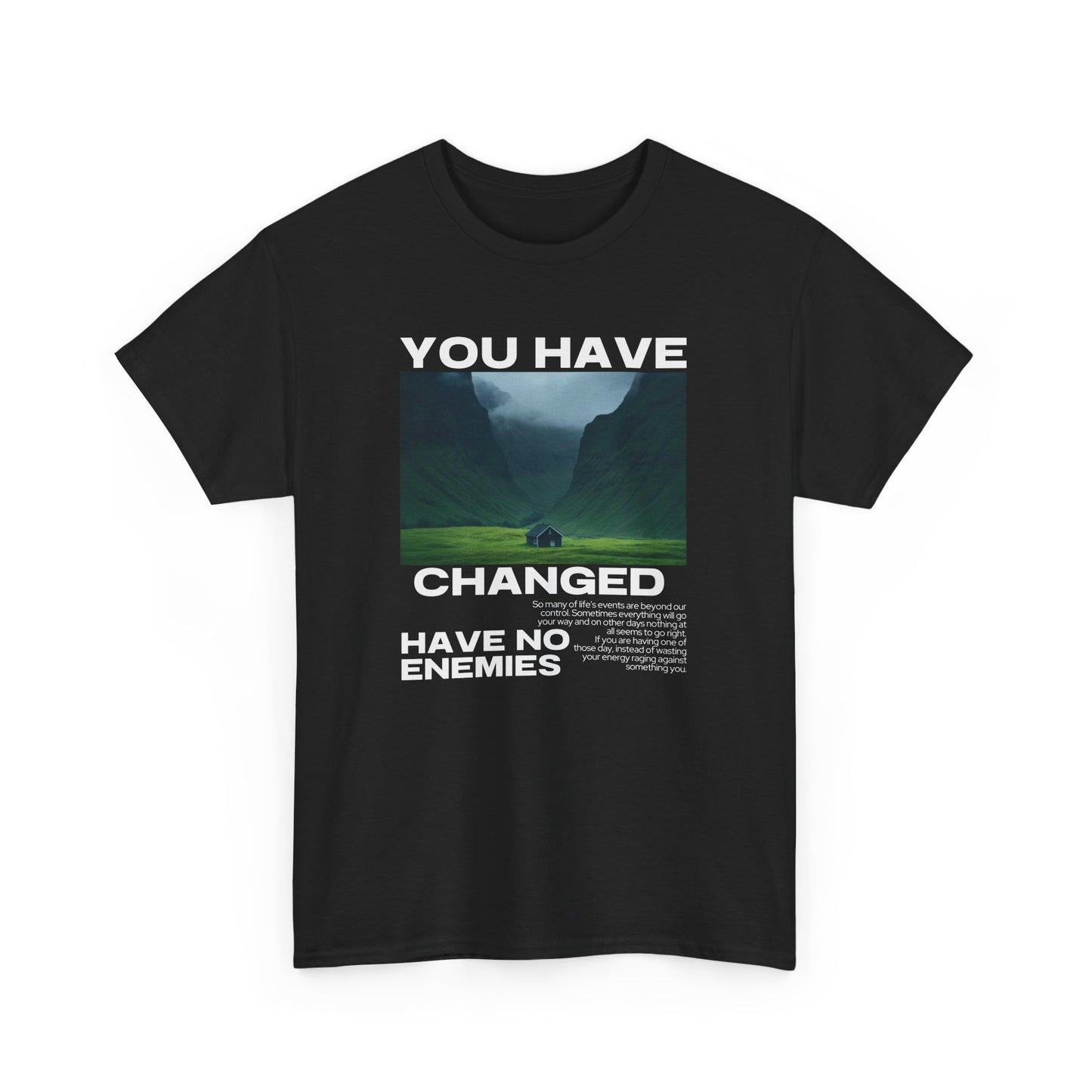You have Changed T-shirt