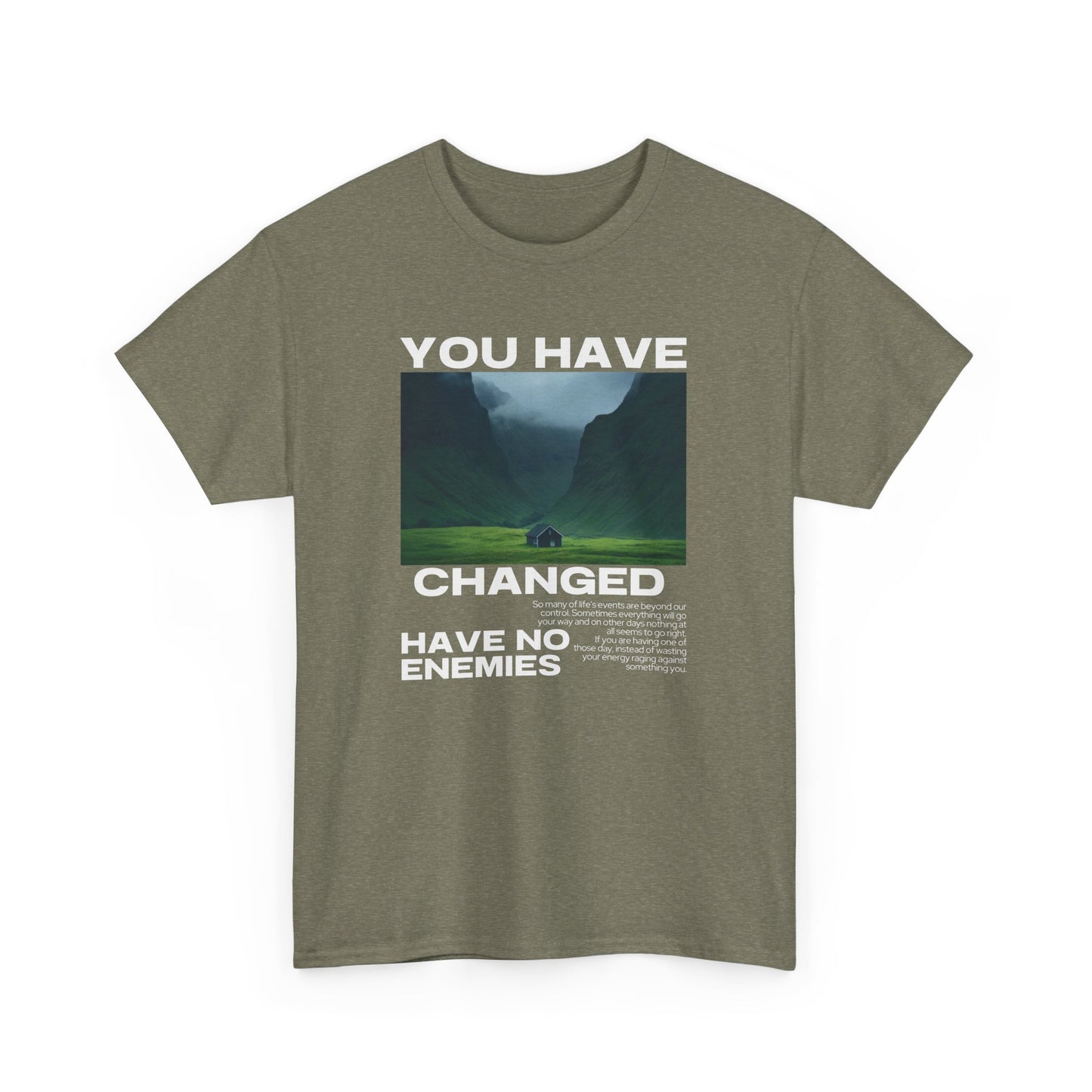 You have Changed T-shirt