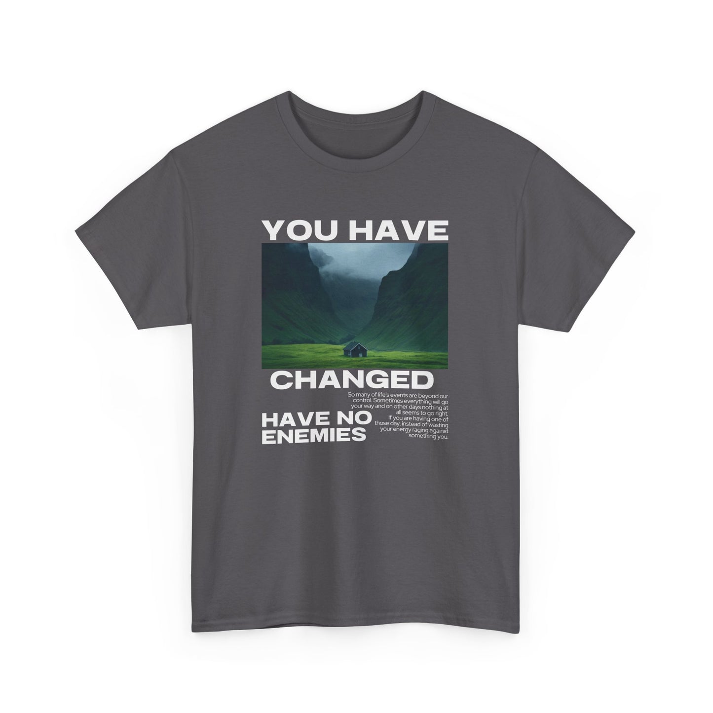 You have Changed T-shirt